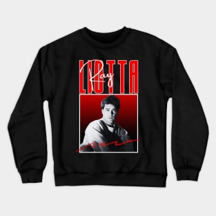 Ray liotta///original retro Crewneck Sweatshirt